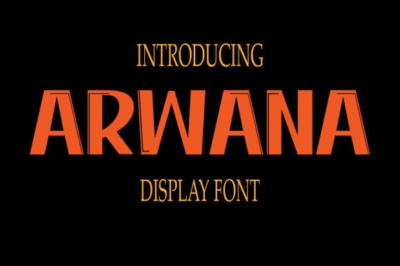 Arwana: The Futuristic Font for Bold Branding