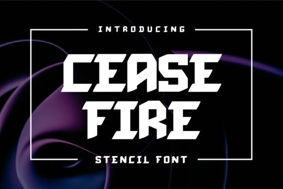 Cease Fire: A Typeface That Commands Attention