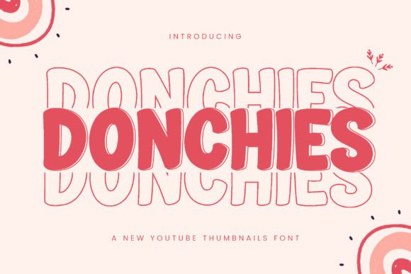 Introducing Donchies: The Display Font for Bold Thumbnails