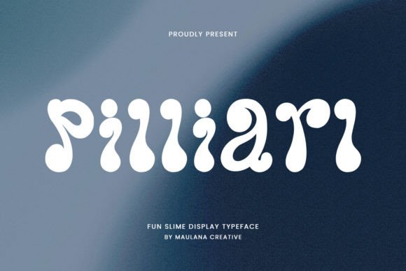 Pilliarl: A Slime Display Font for Whimsical Branding