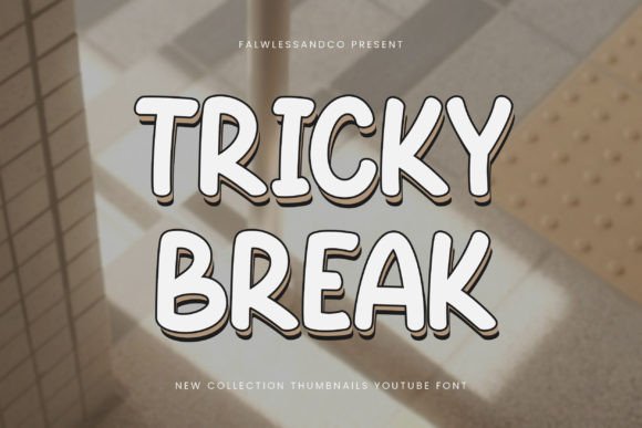 Tricky Break: The Display Font That Demands a Second Look